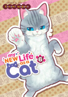 My New Life as a Cat Vol. 6 B0CK7WP6ZR Book Cover