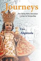 Journeys: the Santo Nino Devotion Comes to Tampa Bay 1462069924 Book Cover