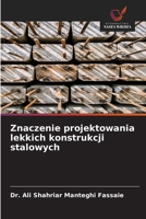 Znaczenie projektowania lekkich konstrukcji stalowych 6209795803 Book Cover