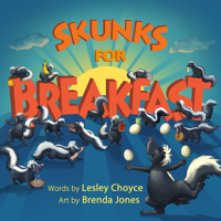 Skunks for Breakfast 1771087854 Book Cover