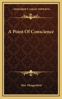 A Point Of Conscience 1178125408 Book Cover