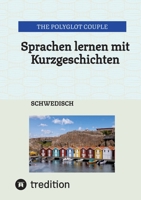 Sprachen lernen mit Kurzgeschichten: Schwedisch (German Edition) 3384319125 Book Cover