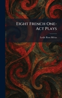 Eight French One-Act Plays 1025623290 Book Cover