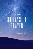 30 Day Teacher's Prayer Journal 0359633013 Book Cover