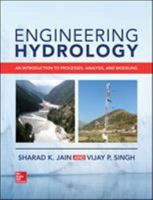 Engineering Hydrology: An Introduction to Processes, Analysis, and Modeling 125964197X Book Cover