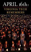 April 16th: Virginia Tech Remembers 0452289343 Book Cover