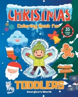 Christmas Coloring Book for Toddlers: Funny and Easy XMAS Illustrations for Children, Girls and Boys B0CF5ZX8KN Book Cover