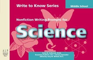 Write to Know: Nonfiction Writing Prompts for Middle School Science (Write to Know) 1933196130 Book Cover