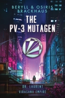 The PV-3 Mutagen (Virasana Empire: Dr. Laurent) B08L2KSSPX Book Cover