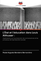 L'État et l'éducation dans Louis Althusser 6202602422 Book Cover