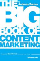 The Big Book of Content Marketing: Use Strategies and SEO Tactics to Build Return-Oriented KPIs for Your Brand's Content 0989360008 Book Cover