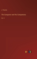 The Conqueror and His Companions: Vol. II 3368802879 Book Cover