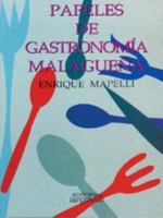 PAPELES DE GASTRONOMÍA MALAGUEÑA 8486167701 Book Cover