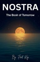 NOSTRA The Book of Tomorrow B0G4TJFBMY Book Cover