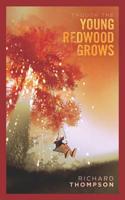 Though the Young Redwood Grows 1728303885 Book Cover