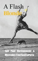 A Flash of Blonde B0F3F2SWKJ Book Cover