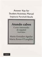 SAM Answer Key for Atando cabos: Curso intermedio de español 0205784488 Book Cover