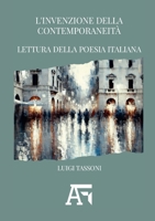L’invenzione della contemporaneità. Lettura della poesia italiana (Italian Edition) 1326604953 Book Cover