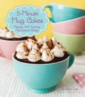 5-Minute Mug Cakes 1937994988 Book Cover