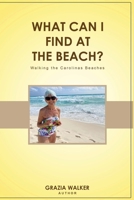 What Can I Find at the Beach? 1956349723 Book Cover