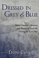 Dressed in Grey and Blue 1475184573 Book Cover