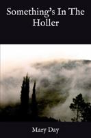 Something's In The Holler B0CQPPJ3K7 Book Cover