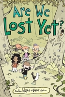 Are We Lost Yet?: Another Wallace the Brave Collection 1524874728 Book Cover