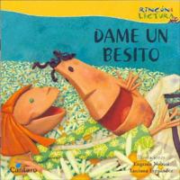 Dame Un Besito (Spanish Edition) 9507531955 Book Cover