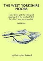 The West Yorkshire Moors: A hand-drawn guide to walking and exploring all of the county of West Yorkshire's open access moorland 0995560978 Book Cover