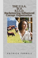 The U.S.A. Is a R.I.C.O.: Racketeering Influenced Corrupt Organization B0FHNH149M Book Cover