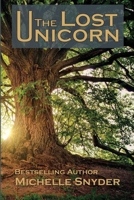 The Lost Unicorn: A Tale of Three Kingdoms, Book One B0GKVGNQTT Book Cover