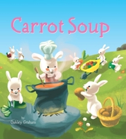 Carrot Soup 1949679969 Book Cover