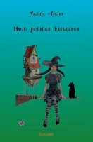 Huit petites histoires (French Edition) 2414312777 Book Cover