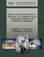 Norwich Union Indemnity Co v. Simonds U.S. Supreme Court Transcript of Record with Supporting Pleadings 1270267043 Book Cover