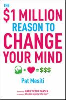 The $1 Million Reason to Change Your Mind 1742168949 Book Cover