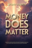 Money Does Matter B0FJ7FMJ7Q Book Cover