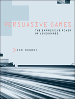 Persuasive Games: The Expressive Power of Videogames 0262514885 Book Cover