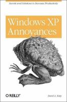 Windows XP Annoyances 0596004168 Book Cover