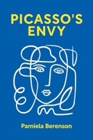 Picasso's Envy 1763727602 Book Cover