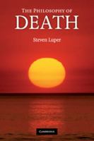 The Philosophy of Death 0521709121 Book Cover