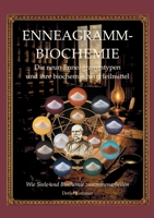 Enneagramm-Biochemie: Die neun Enneagrammtypen und ihre biochemischen Heilmittel (German Edition) 3695101555 Book Cover