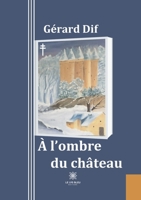 À l'ombre du château B09PTY7HPY Book Cover
