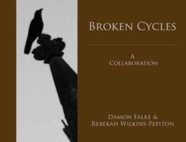 Broken Cycles 0980084105 Book Cover