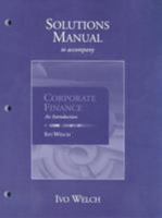 Solutions Manual for Corporate Finance: An Introduction for Corporate Finance: An Introduction plus MyFinanceLab Student Access Kit 0321556925 Book Cover