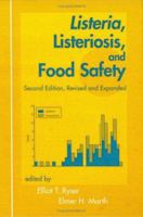Listeria, Listeriosis, & Food Safety (Food Science and Technology) 0824757505 Book Cover