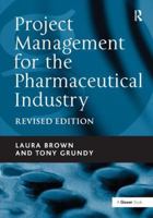 Project Management for the Pharmaceutical Industry 1138247421 Book Cover