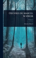 Oeuvres de Marcel Schwob (French Edition) 1024454797 Book Cover