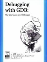 Debugging with Gdb: The Gnu Source-Level Debugger, for Gdb Version 4.18