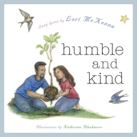 Humble and Kind: A Children's Picture Book (Fixed Layout Edition) 1617758523 Book Cover