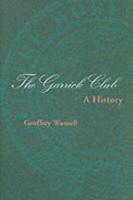 Garrick Club: A History 0906290775 Book Cover